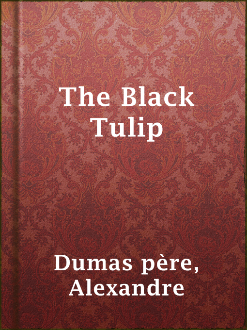 Detalles del título The Black Tulip de Alexandre Dumas père - Disponible